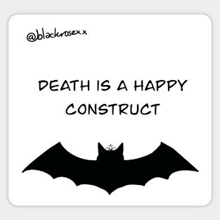 Death is a happy contruct Sticker